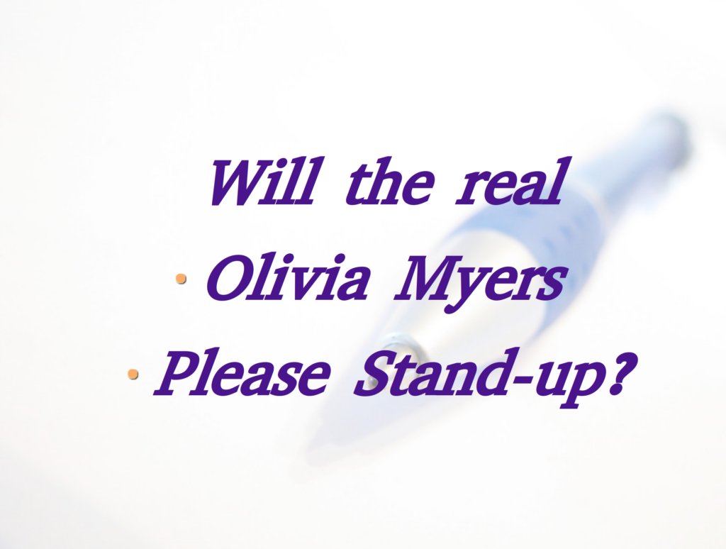 Will the real Olivia Myers please stand up